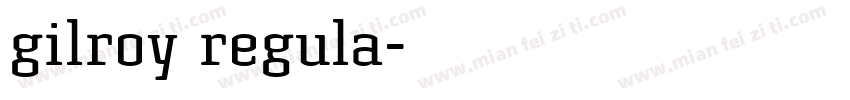 gilroy regula字体转换
